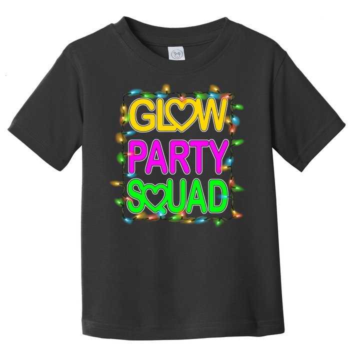 Glow Party Squad1 Toddler T-Shirt