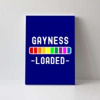 Gayness Loaded Pro Lgtbq Progress Bar Funny Uplifting Pride Gift Canvas