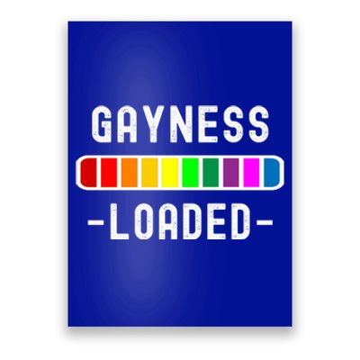 Gayness Loaded Pro Lgtbq Progress Bar Funny Uplifting Pride Gift Poster