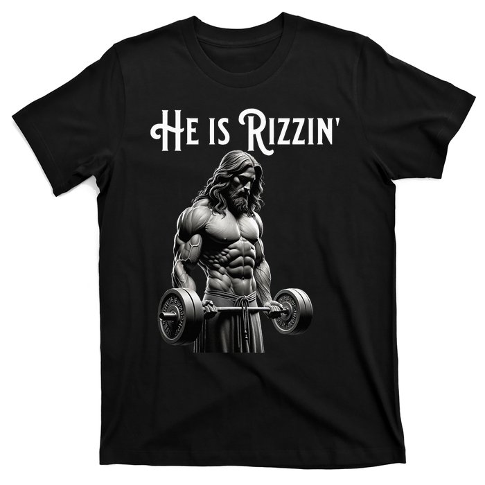 Gym Lifting Ripped Muscles He Is Rizzin Jesus Weightlifting T-Shirt