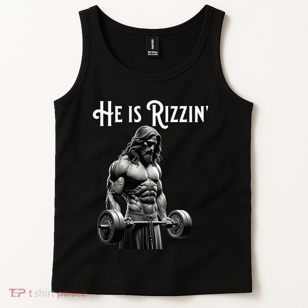 Gym Lifting Ripped Muscles He Is Rizzin Jesus Weightlifting Tank Top