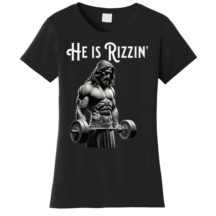 Gym Lifting Ripped Muscles He Is Rizzin Jesus Weightlifting Women's T-Shirt