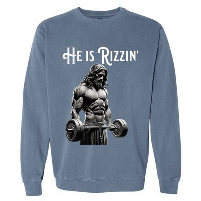 Gym Lifting Ripped Muscles He Is Rizzin Jesus Weightlifting Garment-Dyed Sweatshirt