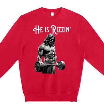 Gym Lifting Ripped Muscles He Is Rizzin Jesus Weightlifting Premium Crewneck Sweatshirt