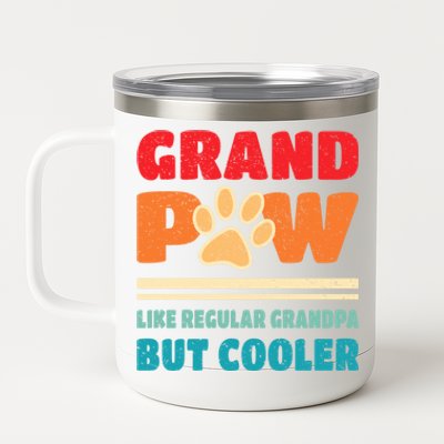 Grandpaw Like Regular Grandpa But Cooler Funny Fathers Day Gift 12 oz Stainless Steel Tumbler Cup