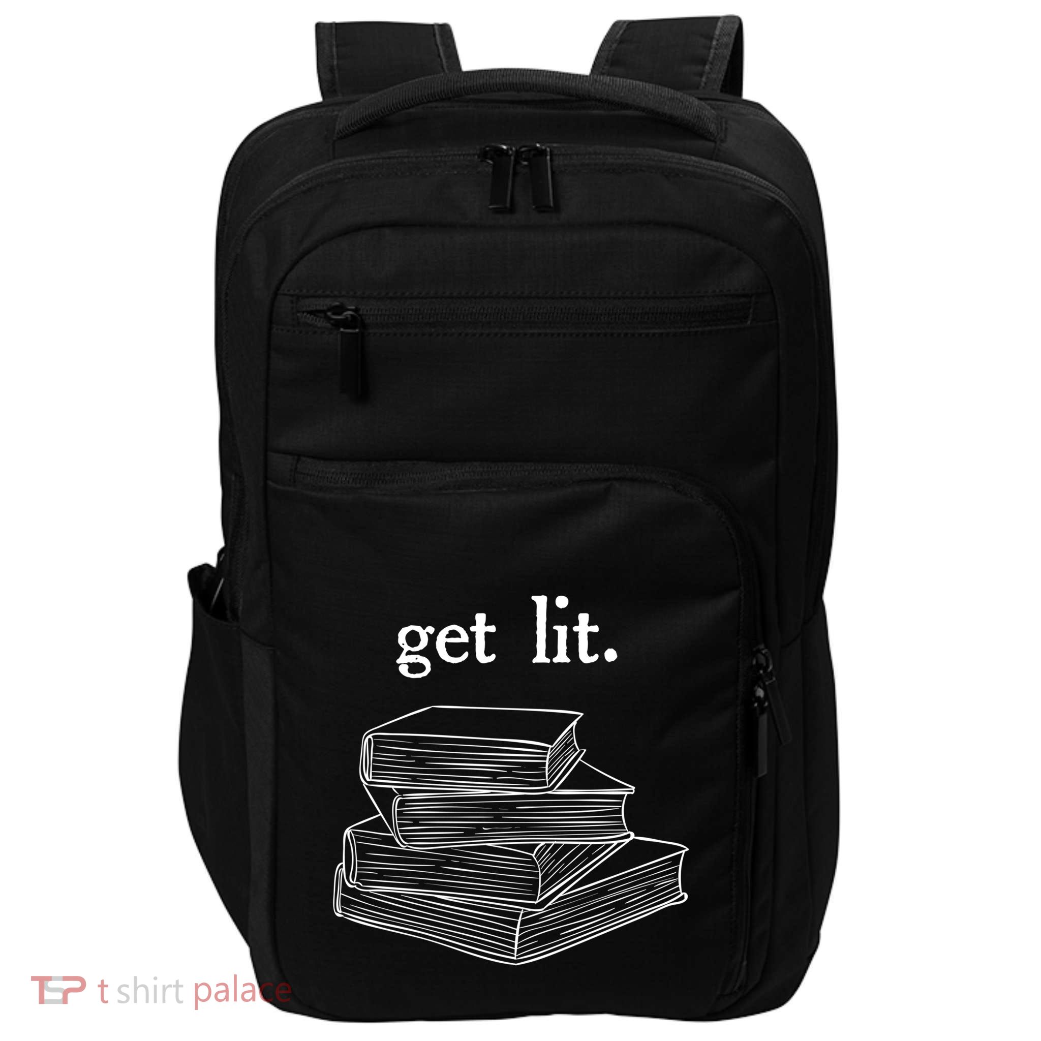 Get Lit Reading Book Nerd Funny Literature English Teacher Gift Impact Tech Backpack