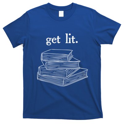 Get Lit Reading Book Nerd Funny Literature English Teacher Gift T-Shirt