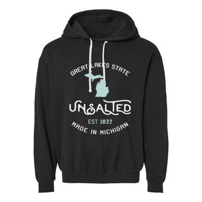 Great Lakes State Unsalted Est 1837 Made In Michigan Garment-Dyed Fleece Hoodie