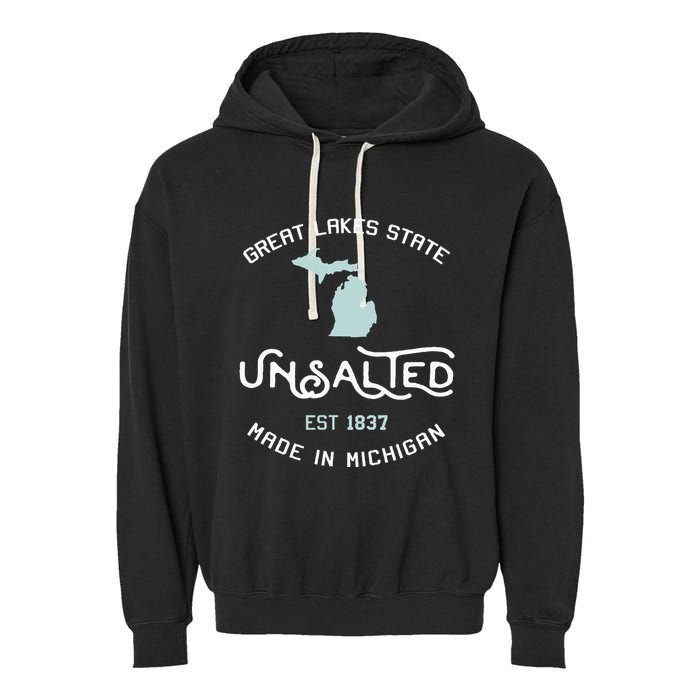 Great Lakes State Unsalted Est 1837 Made In Michigan Garment-Dyed Fleece Hoodie