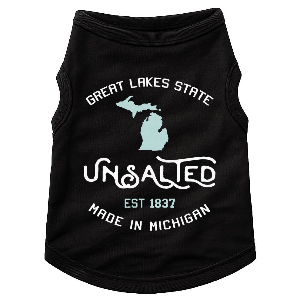 Great Lakes State Unsalted Est 1837 Made In Michigan Doggie Tank