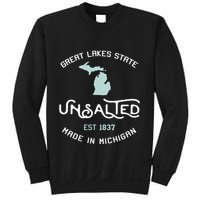 Great Lakes State Unsalted Est 1837 Made In Michigan Sweatshirt