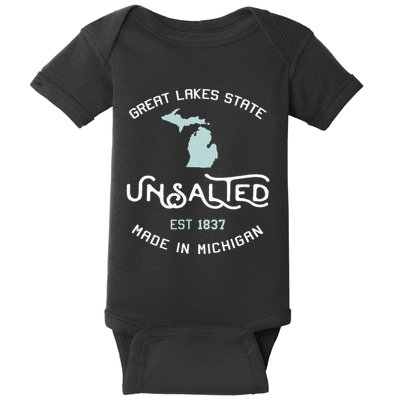 Great Lakes State Unsalted Est 1837 Made In Michigan Baby Bodysuit