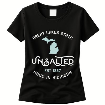 Great Lakes State Unsalted Est 1837 Made In Michigan Womens T-Shirt