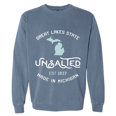 Great Lakes State Unsalted Est 1837 Made In Michigan Garment-Dyed Sweatshirt