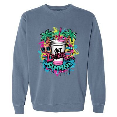 Get Loaded Summer Tea Junkie Ice Tea Dye Summer Vibes Gift Garment-Dyed Sweatshirt