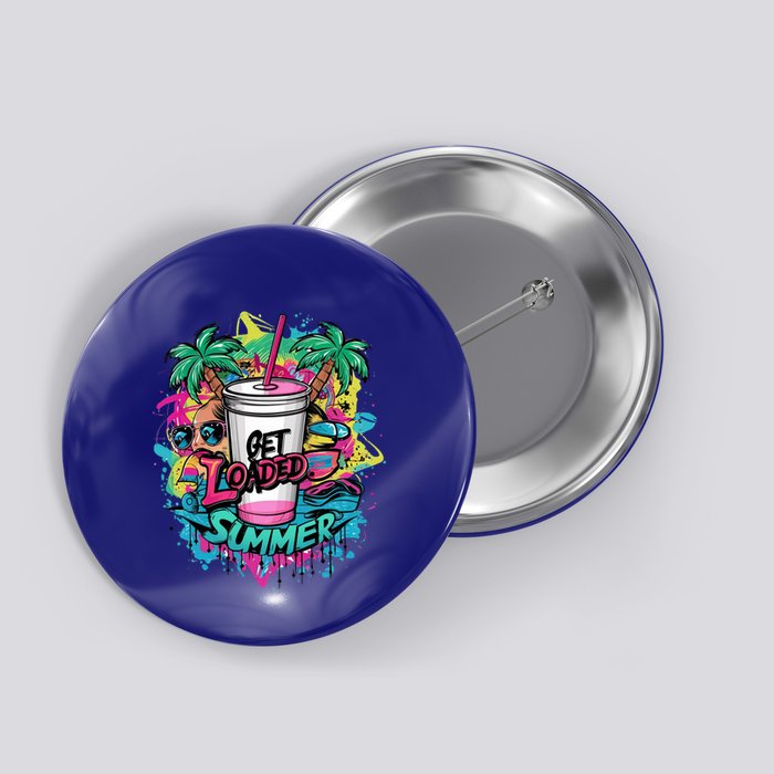 Get Loaded Summer Tea Junkie Ice Tea Dye Summer Vibes Gift Button