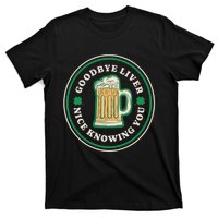 Goodbye Liver St Patrick's Day Funny Drinking Irish Drunk T-Shirt