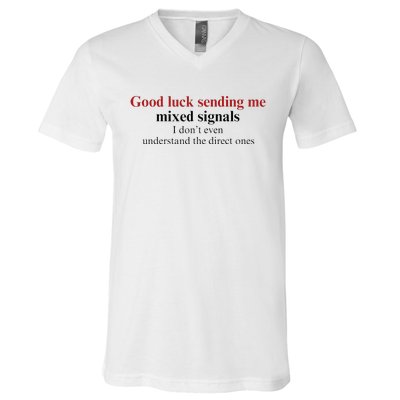 Good Luck Sending Me Mixed Signals V-Neck T-Shirt