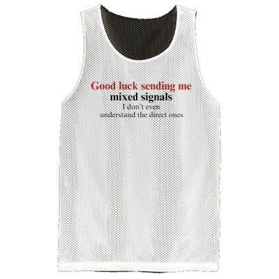 Good Luck Sending Me Mixed Signals Mesh Reversible Basketball Jersey Tank