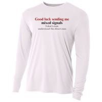 Good Luck Sending Me Mixed Signals Cooling Performance Long Sleeve Crew