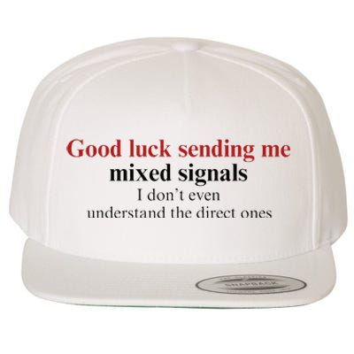 Good Luck Sending Me Mixed Signals Wool Snapback Cap