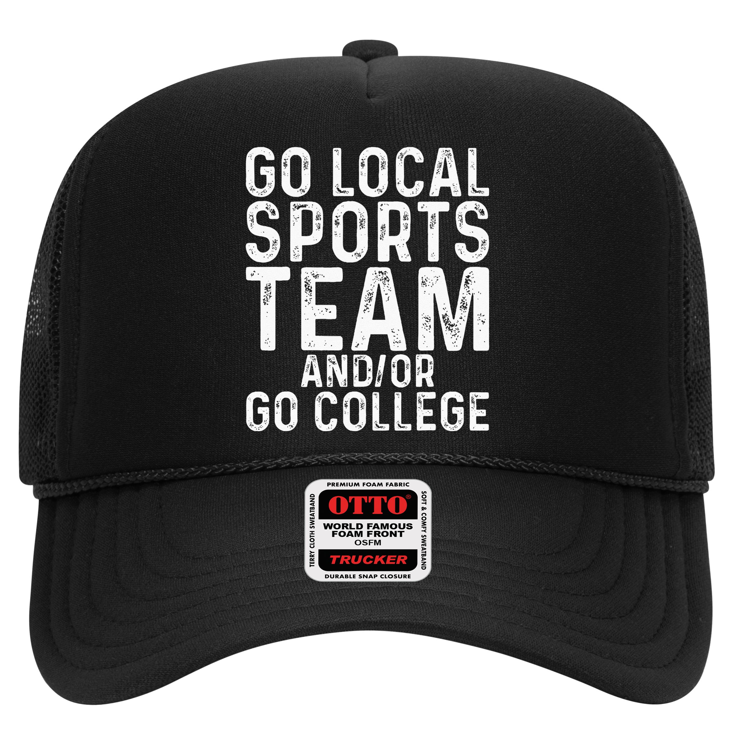 Go Local Sports Team And Or Go College Hat