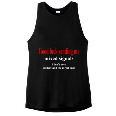 Good Luck Sending Me Mixed Signals Ladies PosiCharge Tri-Blend Wicking Tank