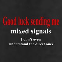 Good Luck Sending Me Mixed Signals Cool Comfort Performance Bucket Hat