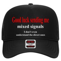 Good Luck Sending Me Mixed Signals Hat
