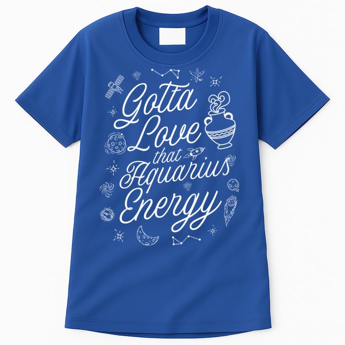 Gotta Love That Aquarius Energy Astrology Horoscope Sign Gift Tall T-Shirt