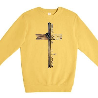 God Loved The World That He Gave His Only Son Premium Crewneck Sweatshirt