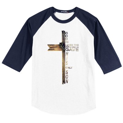 God Loved The World That He Gave His Only Son Baseball Sleeve Shirt