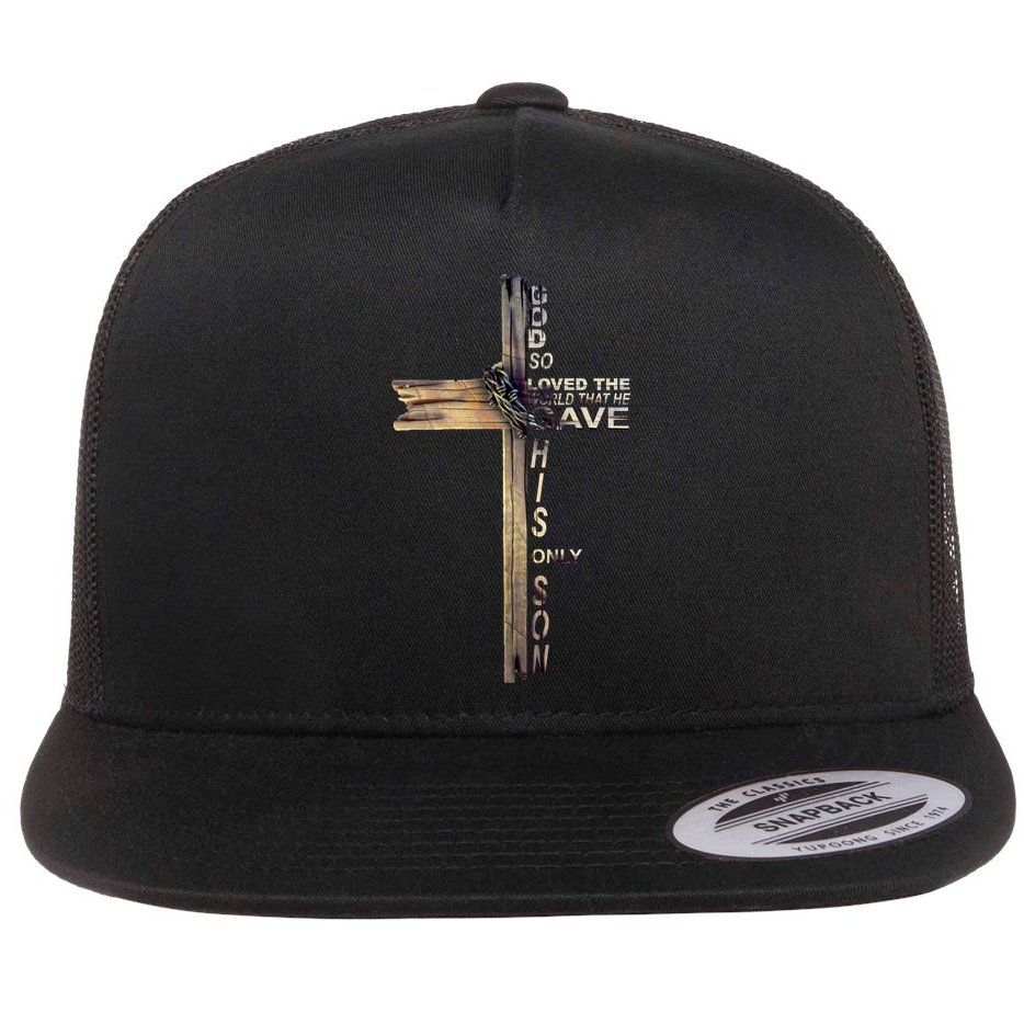 God Loved The World That He Gave His Only Son Flat Bill Trucker Hat