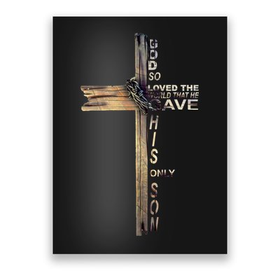 God Loved The World That He Gave His Only Son Poster