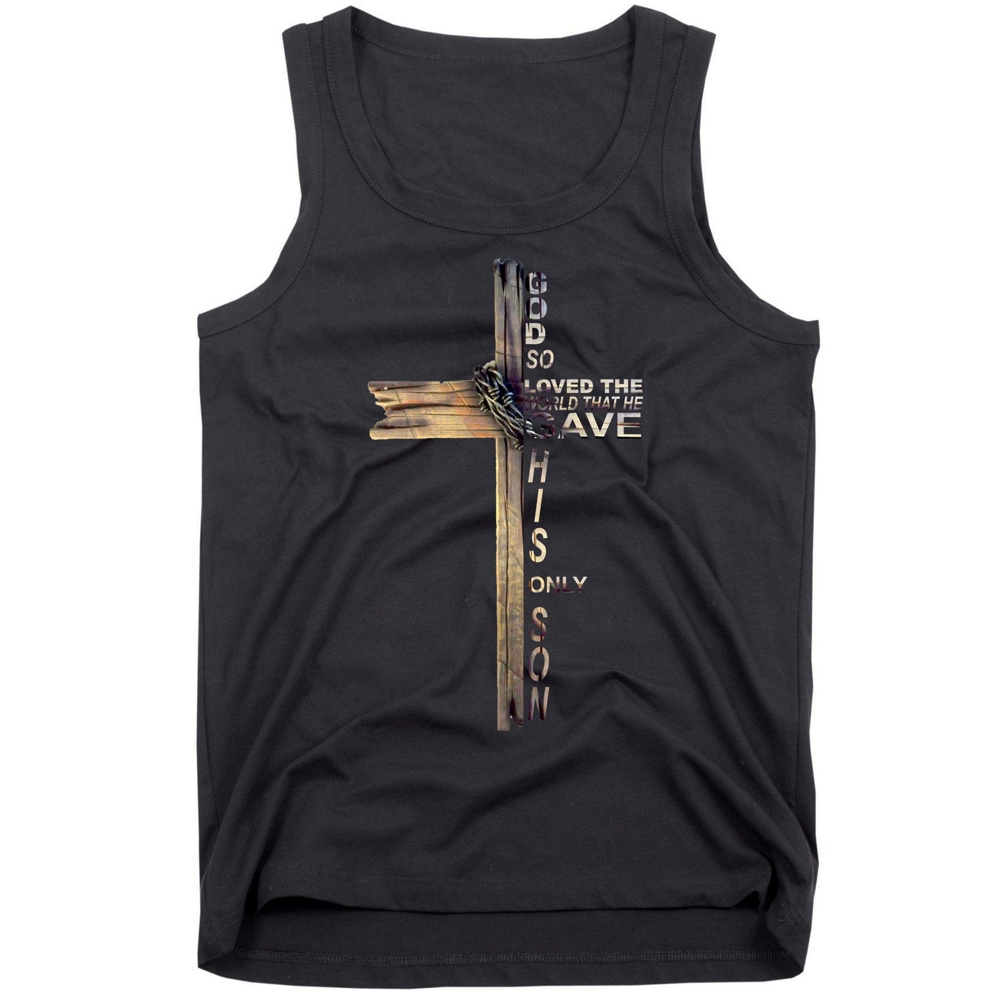 God Loved The World That He Gave His Only Son Tank Top
