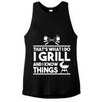 Grill Lover That's What I Do I Grill And Know Things Ladies PosiCharge Tri-Blend Wicking Tank