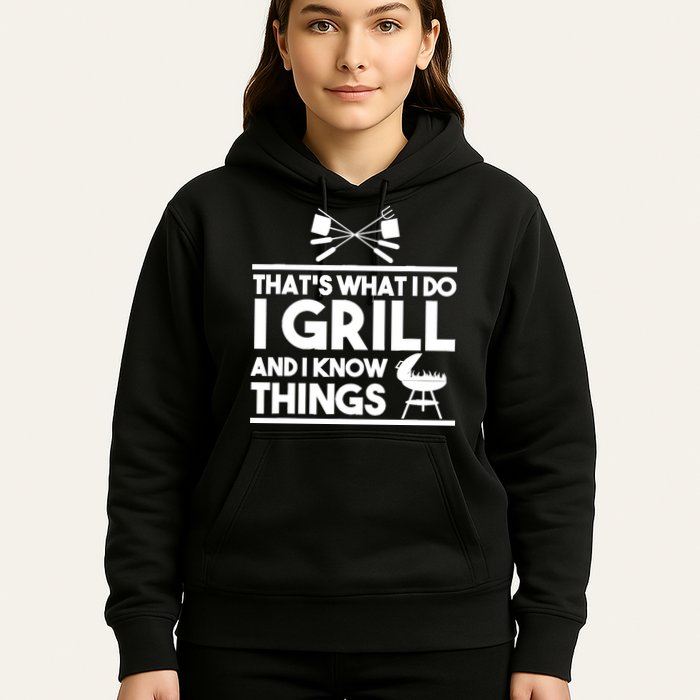 Grill Lover That's What I Do I Grill And Know Things Hoodie