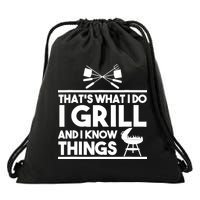 Grill Lover That's What I Do I Grill And Know Things Drawstring Bag