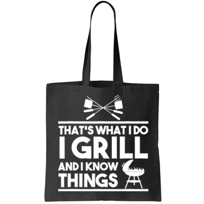 Grill Lover That's What I Do I Grill And Know Things Bag