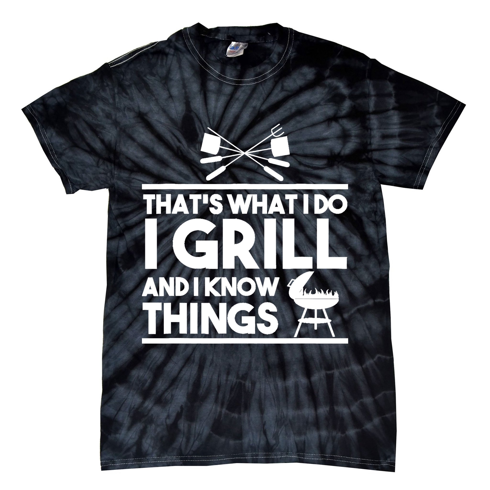 Grill Lover That's What I Do I Grill And Know Things Tie-Dye T-Shirt