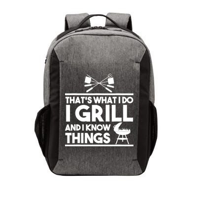 Grill Lover That's What I Do I Grill And Know Things Vector Backpack