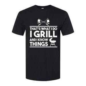 Grill Lover That's What I Do I Grill And Know Things Softstyle CVC T-Shirt