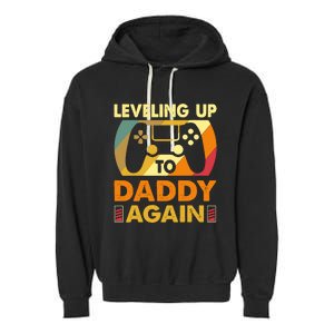 Gamer Leveling Up To Daddy Again Pregnancy Announcement Garment-Dyed Fleece Hoodie