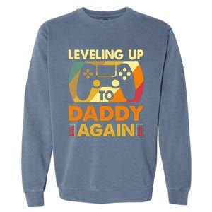 Gamer Leveling Up To Daddy Again Pregnancy Announcement Garment-Dyed Sweatshirt