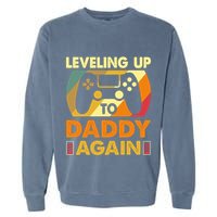 Gamer Leveling Up To Daddy Again Pregnancy Announcement Garment-Dyed Sweatshirt