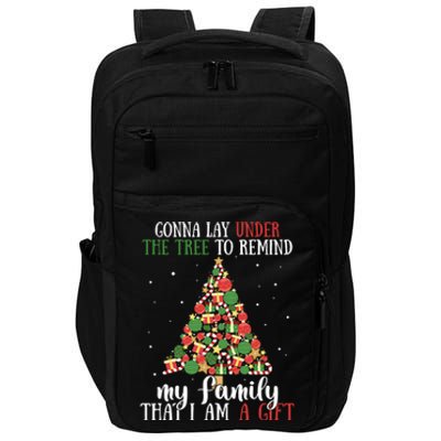 Gonna Lay Under The Tree To Remind My Family Funny Christmas Gift Impact Tech Backpack