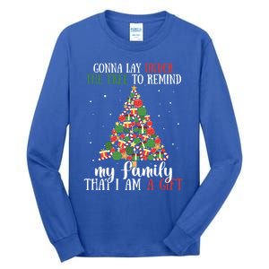 Gonna Lay Under The Tree To Remind My Family Funny Christmas Gift Tall Long Sleeve T-Shirt