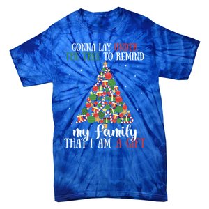 Gonna Lay Under The Tree To Remind My Family Funny Christmas Gift Tie-Dye T-Shirt