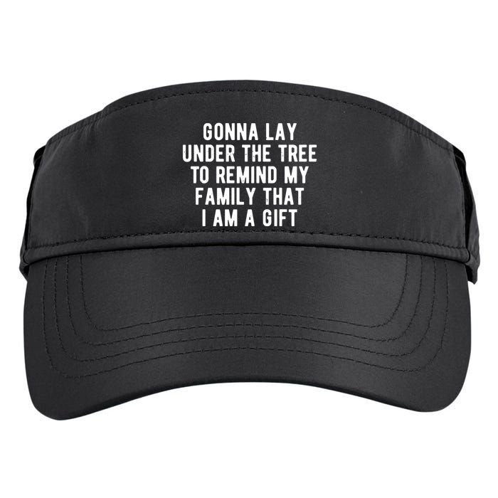 Gonna Lay Under The Tree To Remind My Family That I Am A Gift Adult Drive Performance Visor