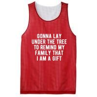 Gonna Lay Under The Tree To Remind My Family That I Am A Gift Mesh Reversible Basketball Jersey Tank